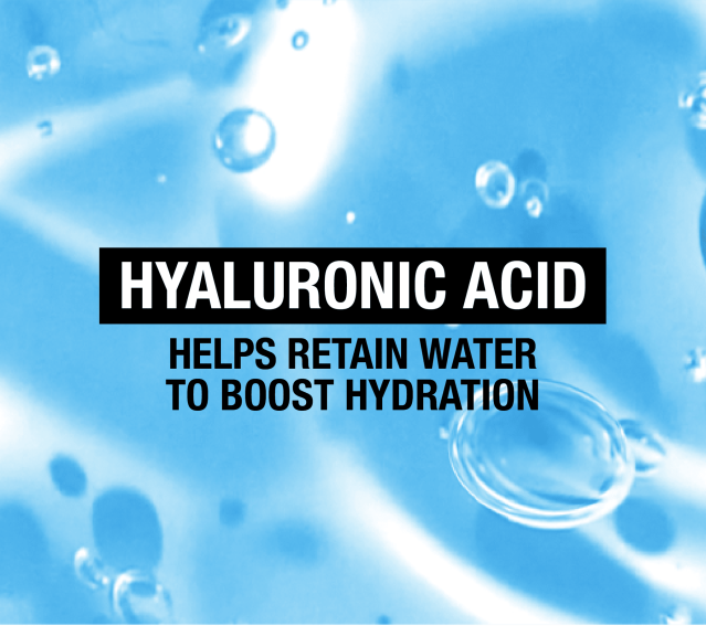 Hyaluronic Acid: Hyaluronic ACID helps retain water to boost hydration